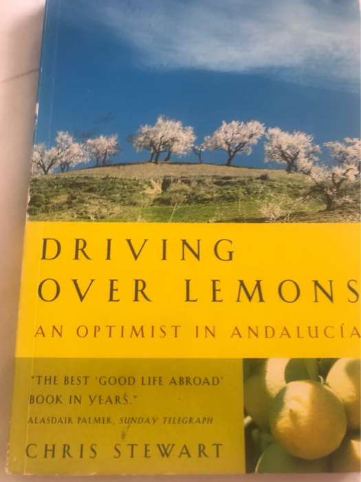 Driving Over Lemons, An Optimist in Andaluca - Chris Stewart