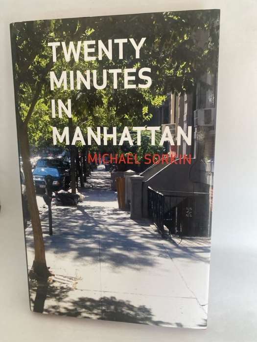 Twenty Minutes in Manhattan - Michael Sorkin