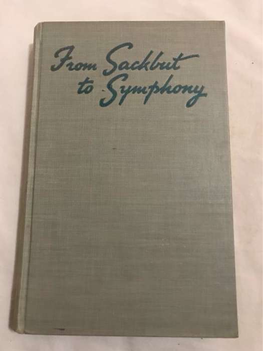 From Sackbut to Symphony, An Outline of the History of Music - Margaret Hoskyn