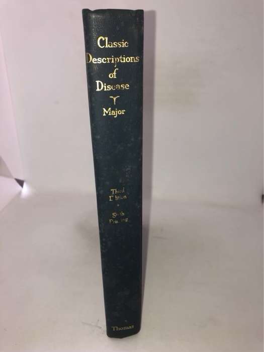 Classic Descriptions of Disease, With biographical sketches of the authors - Ralph H.Major