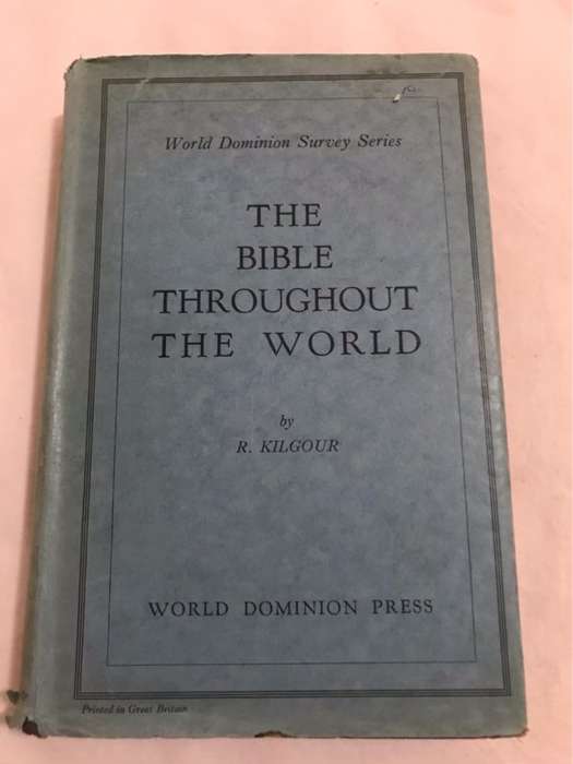 The Bible Throughout the World - R.Kilgour
