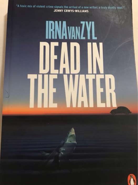 Dead in the water - Irna Van Zyl