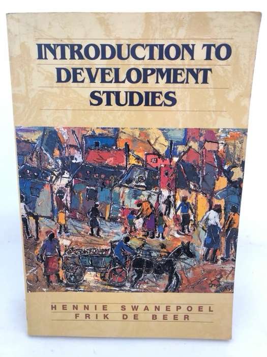 Introduction to Development Studies - Hennie Swanepoel,Frik De Beer