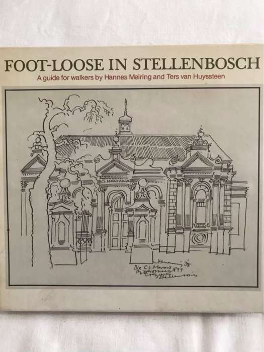 Foot-Loose In Stellenbosch - Hannes Meiring and Ters Van Huyssteen