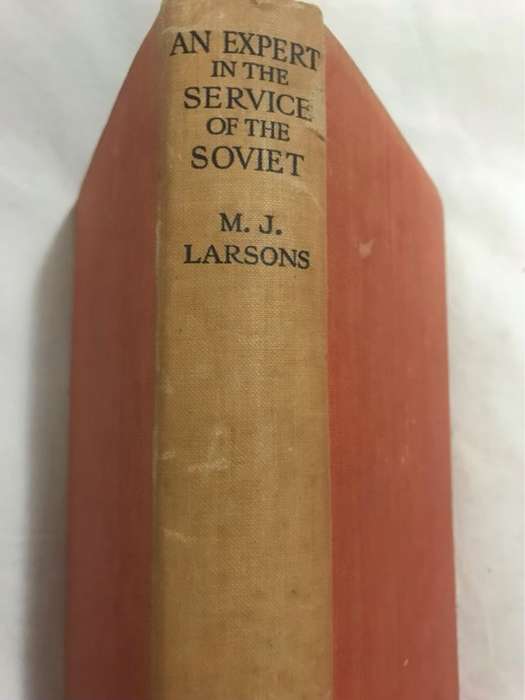 *SIGNED* An Expert in the Service of the Soviet - M.J.Larsons