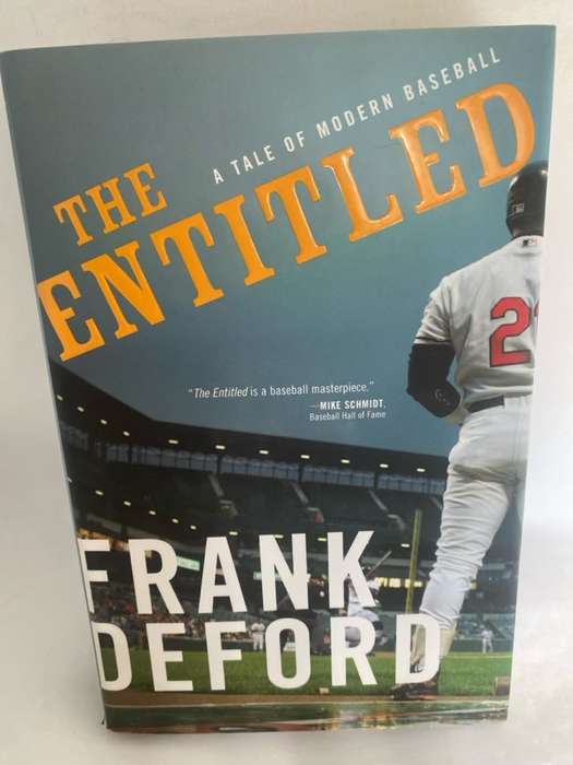 The Entitled, A Tale of Modern Baseball - Frank Deford