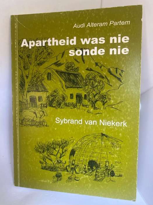 Apartheid Was Nie Sonde Nie - Sybrand Van Niekerk