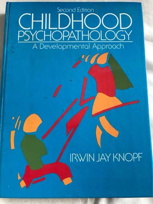 Childhood Psychopathology - Irwin Jay Knopf