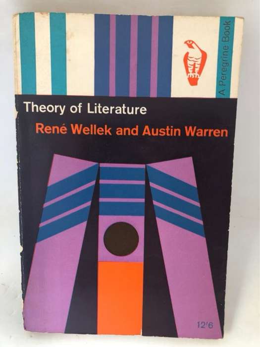 Theory of Literature - Rene Wellek and Austin Warren
