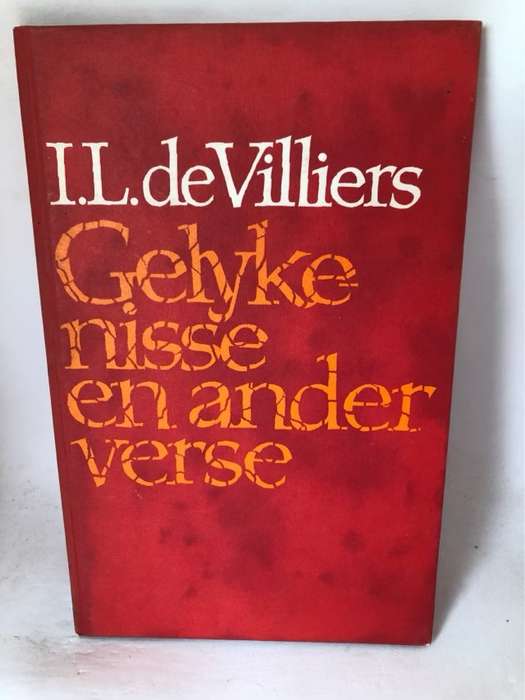 Gelykenisse en ander verse - I.L.De Villiers