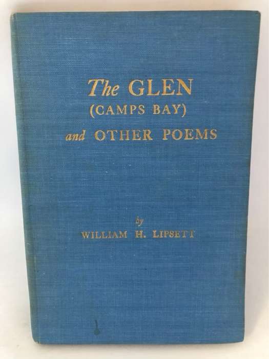 The Glen (Camps Bay) and other poems *SIGNED* - William H.Lipsett