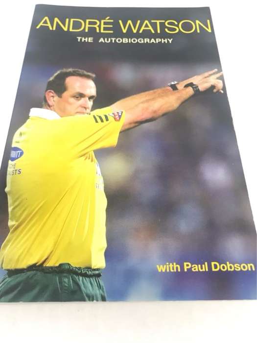 Andre Watson, The Autobiography - Andre Watson