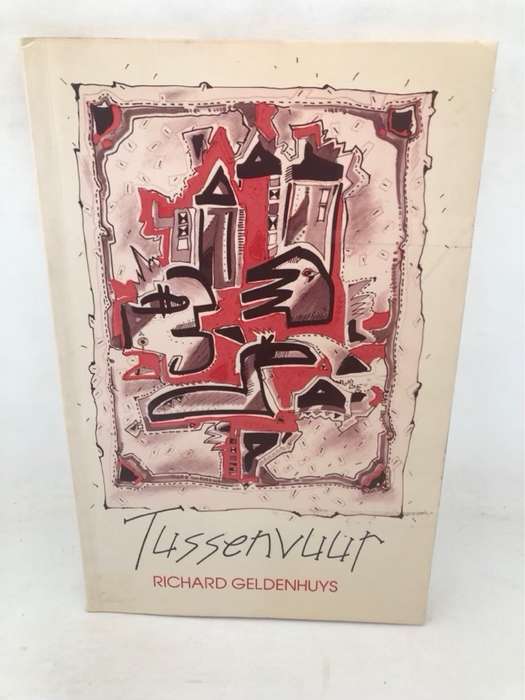 Tussenvuur. - R. Geldenhuys