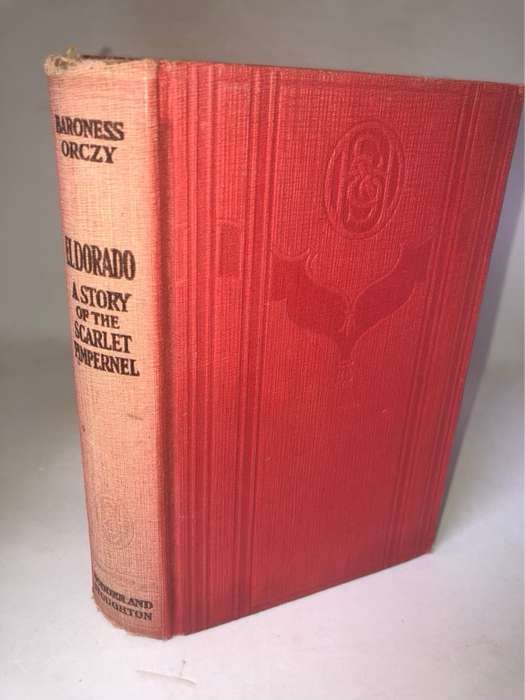 Eldorado, A story of the Scarlet Pimpernel - Baroness Orczy