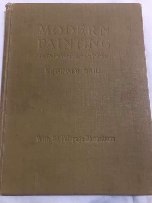 Modern Painting and its roots in European tradition - Reginald Brill