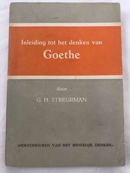 Inleiding tot het Denken van Goethe - G.H.Streurman
