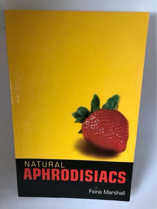 Natural Aphrodisiacs - Fiona Marshall