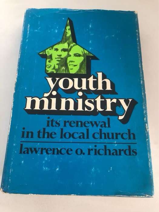Youth Ministry - Lawrence O.Richards