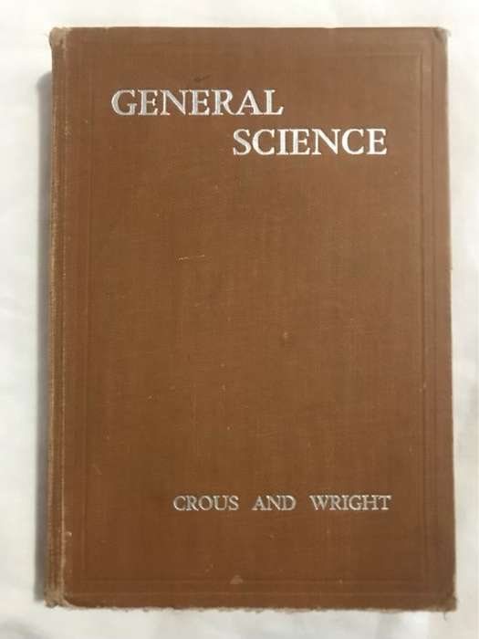 General Science for South African Schools - C.W.Wright and A.Crous