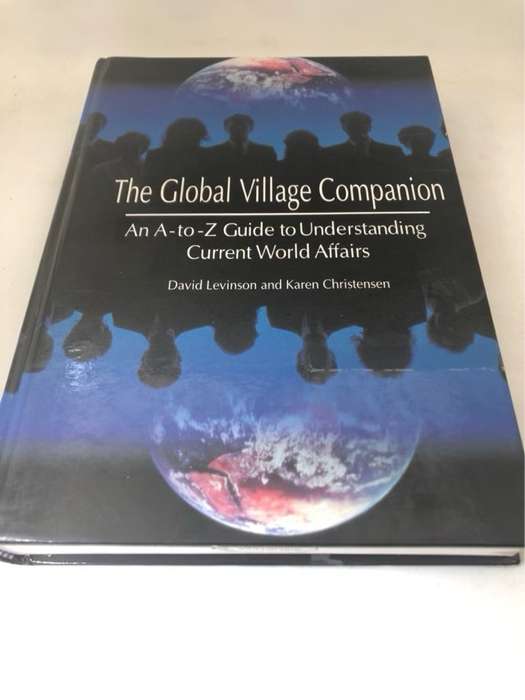 The Global Village Companion - David Levinson,Karen Christensen