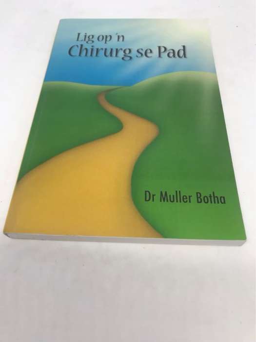 Lig op 'n Chirurg se Pad - Muller Botha