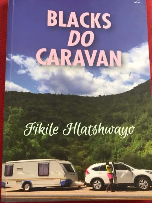 Blacks Do Caravan - Fikile Hlatshwayo
