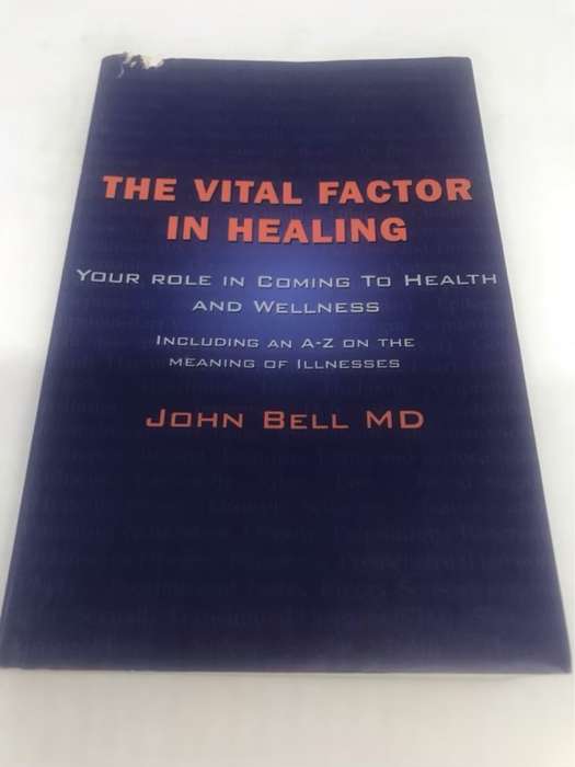 The Vital Factor in Healing - John Bell