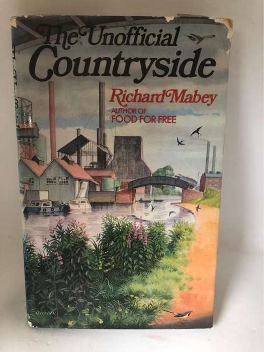 The Unofficial Countryside - Richard Mabey