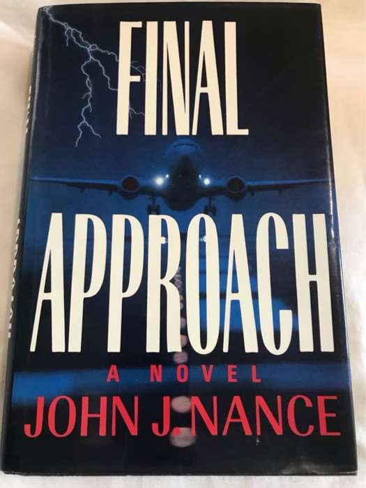 Final Approach, A Novel - John J. Nance