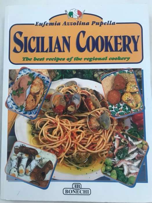 Sicilian Cookery, The Best Recipes of the Regional Cookery - Eufemia Azzolina Pupella