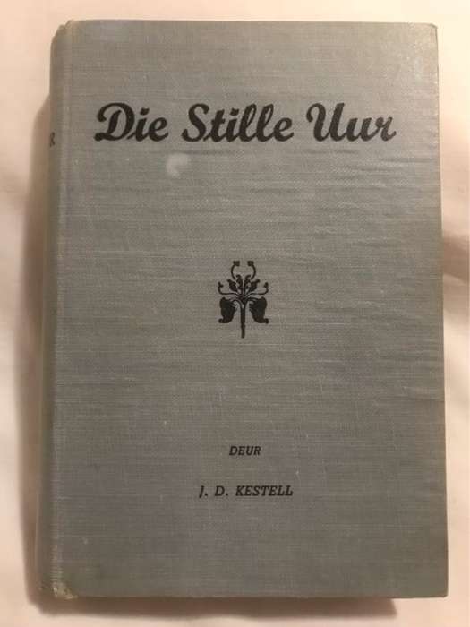 Die Stille Uur - J.D.Kestell