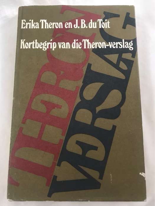 Kortbegrip van die Theron-Verslag - Erika Theron en J.B.Du Toit