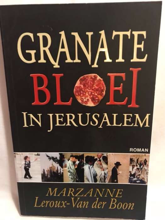 Granate bloei in Jerusalem - Marzanne Leroux-Van der Boon