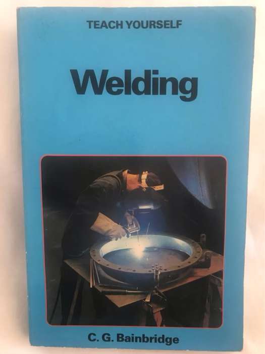 Welding - C. G. Bainbridge