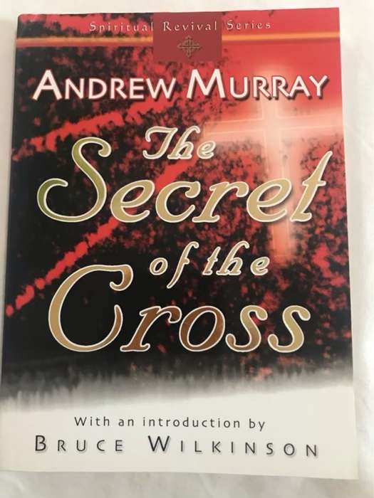 The Secret of the Cross - Andrew Murray
