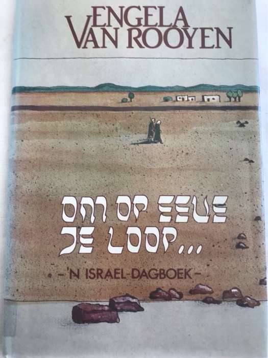 Om Op Eeue Te Loop - Engela Van Rooyen