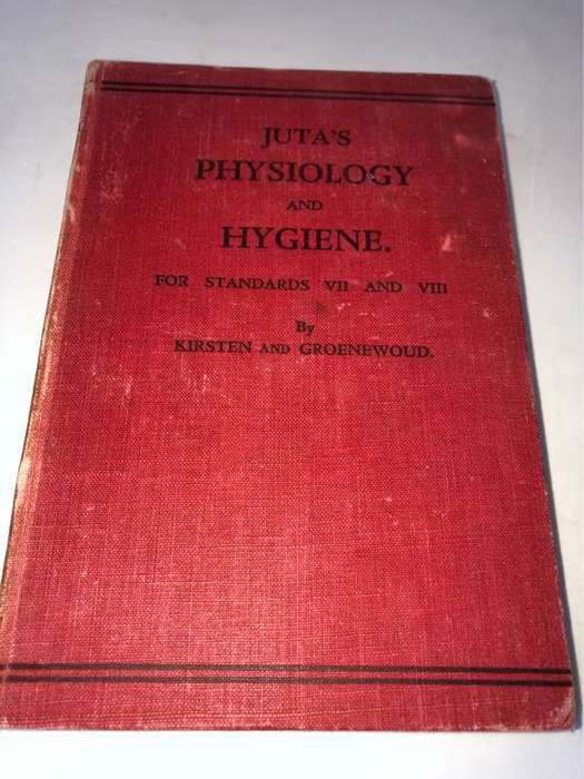 Juta's Physiiology and Hygiene for Standards VII and VIII - Kirsten and Groenewoud