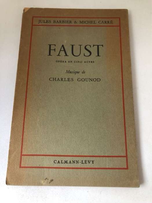 Faust, Opera en cino actes - Charles Gounod(Musique by)