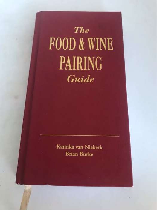 The Food & Wine Pairing Guide - Katinka Van Niekerk