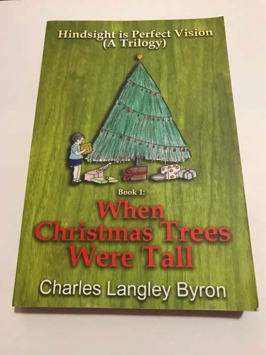 Hindsight Is Perfect Vision (A Trilogy) - Charles Langley Byron