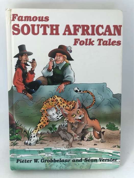 Famous South African Folk Tales - Pieter W. Grobbelaar
