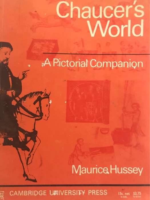 Chaucer's World - Maurice Hussey