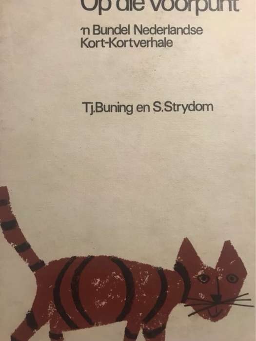 Op Die Voorpunt, n Bundel Nederlandse kort-kortverhale - Tj.Buning & S.Strydom