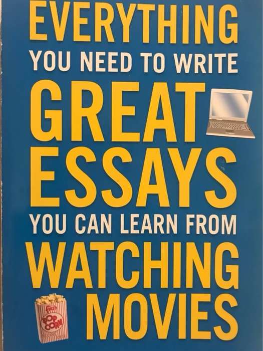 Everything you need to write great essays you can learn from watching movies - Jay Ph.D. Douglas