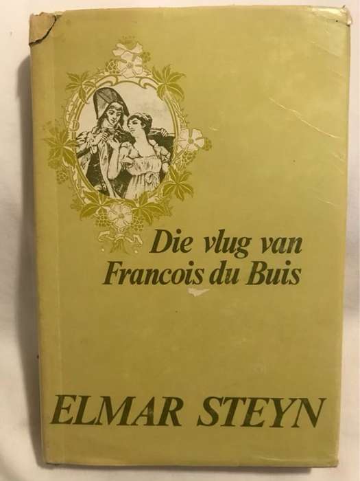 Die Vlug van Francois Du Buis - Elmar Steyn