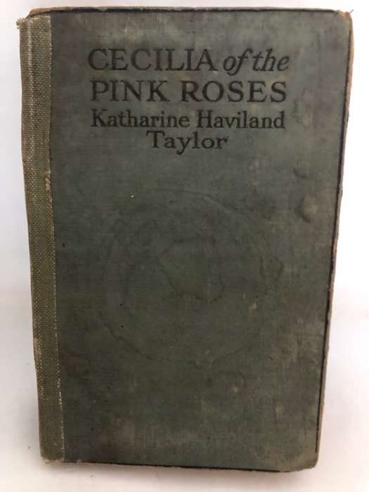 Cecilia of the Pink Roses - Katharine H.Taylor