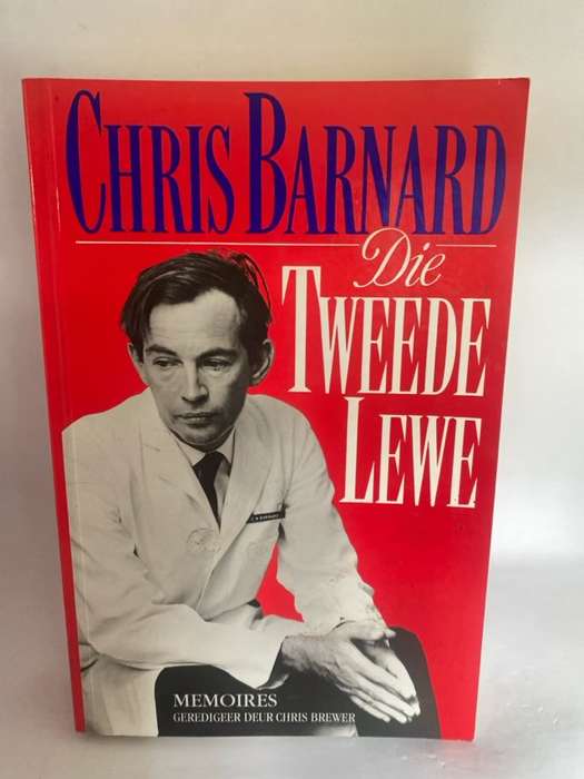 Die tweede lewe, memoires - Christiaan Barnard