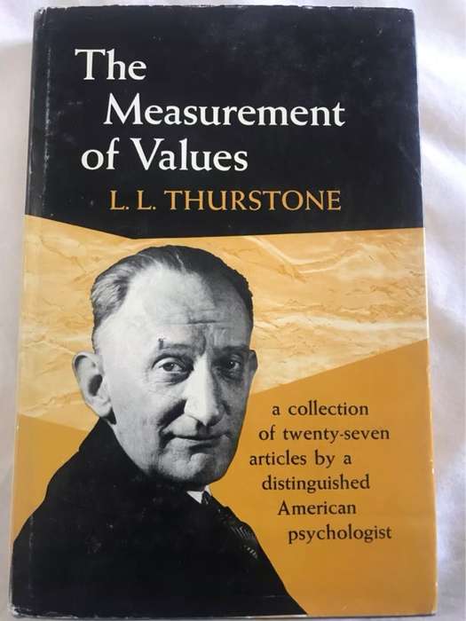 The Measurement of Values - L.L.Thurstone