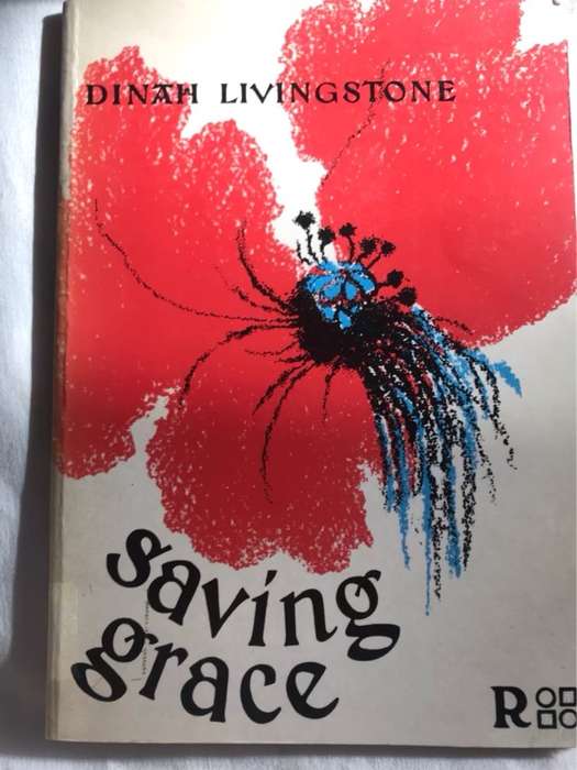Saving Grace, New and Selected Poems, 1967-87 - Dinah Livingstone