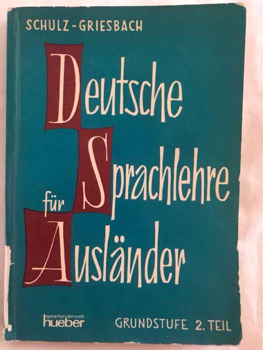 Deutsche Sprachlehre Auslander - Schulz and Griesbach